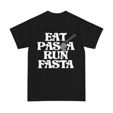 Load image into Gallery viewer, EAT PASTA RUN FASTA
